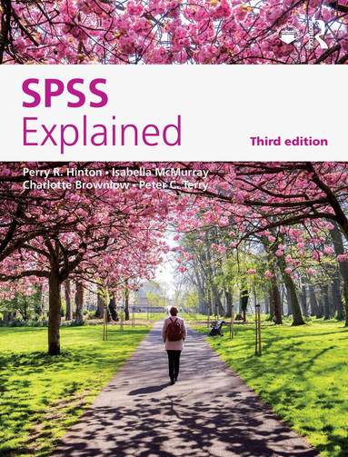 Perry R. Hinton, Isabella McMurray, Charlotte Brownlow, Peter C. Terry - SPSS Explained, Inbunden