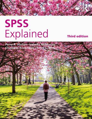 Perry R. Hinton, Isabella McMurray, Charlotte Brownlow, Peter C. Terry - SPSS Explained, Häftad