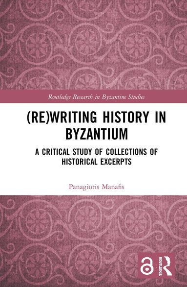 bokomslag (Re)writing History in Byzantium