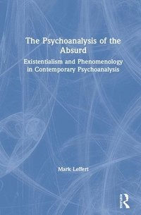 bokomslag The Psychoanalysis of the Absurd