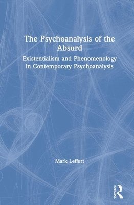 bokomslag The Psychoanalysis of the Absurd