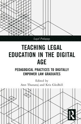 Teaching Legal Education in the Digital Age 1