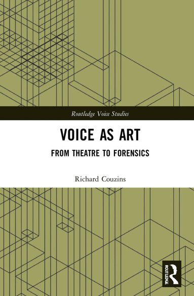 Richard Couzins - Voice as Art, Inbunden