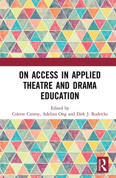 bokomslag On Access in Applied Theatre and Drama Education