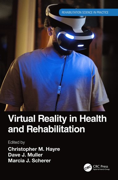 bokomslag Virtual Reality in Health and Rehabilitation