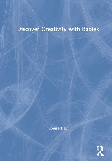 bokomslag Discover Creativity with Babies