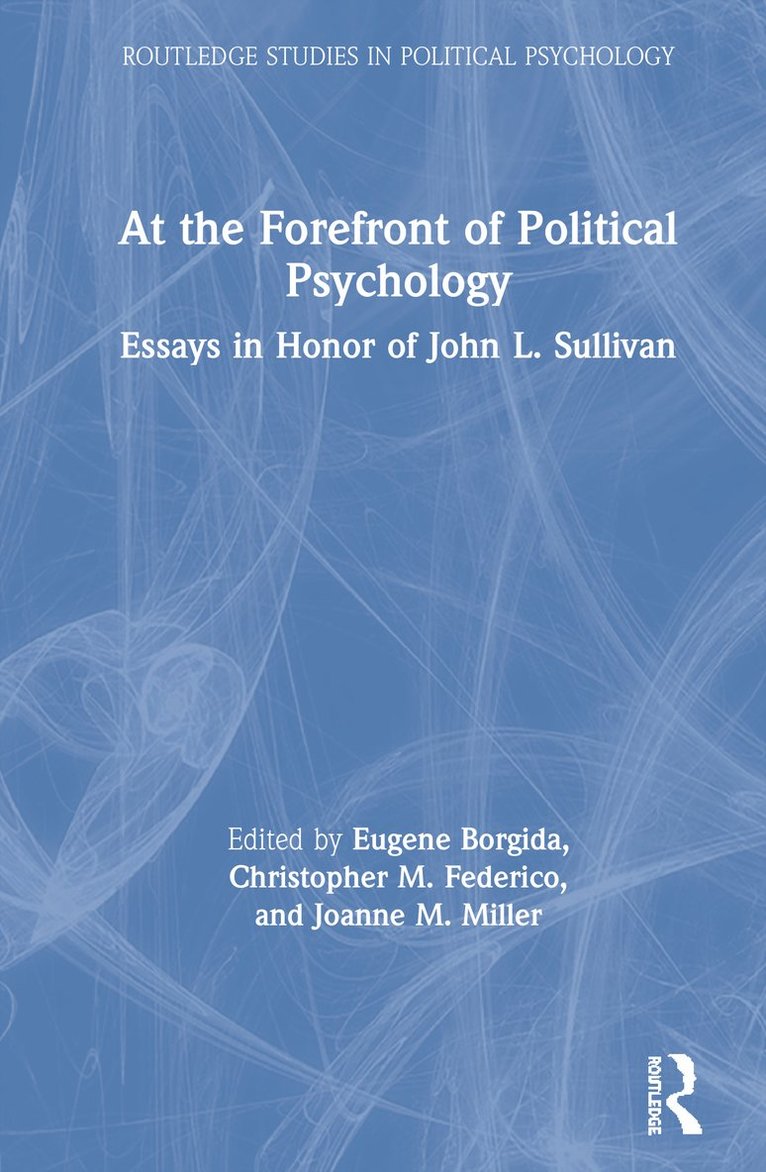 Eugene Borgida, Christopher M. Federico, Joanne M. Miller, USA) Borgida, Eugene (University of Minnesota, USA) Federico, Christopher M. (University of Minnesota, USA) Miller, Joanne M. (University of Delaware - At the Forefront of Political Psychology, Inbunden