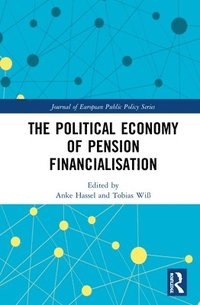 bokomslag The Political Economy of Pension Financialisation