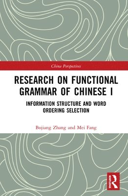 Research on Functional Grammar of Chinese I 1