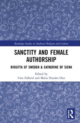 Sanctity and Female Authorship 1