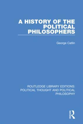 A History of the Political Philosophers 1