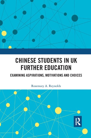 bokomslag Chinese Students in UK Further Education