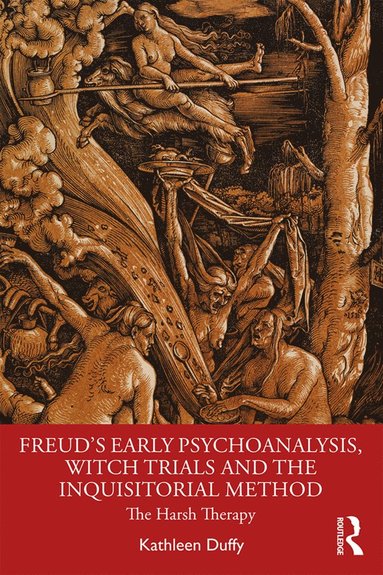 bokomslag Freud's Early Psychoanalysis, Witch Trials and the Inquisitorial Method