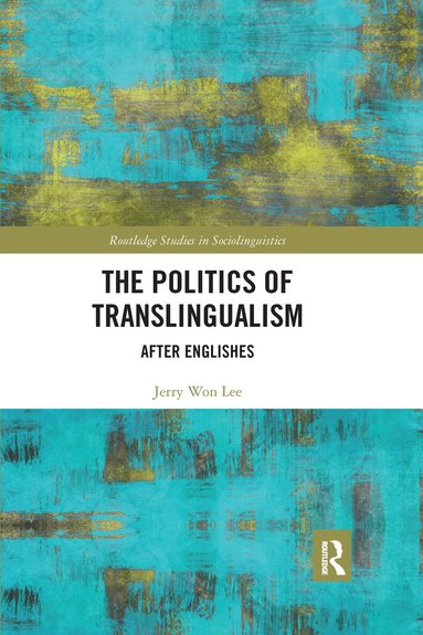 Jerry Won Lee - Politics of Translingualism, Häftad