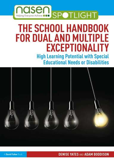 Denise Yates, Adam Boddison - School Handbook for Dual and Multiple Exceptionality, Häftad