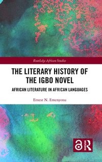 bokomslag The Literary History of the Igbo Novel