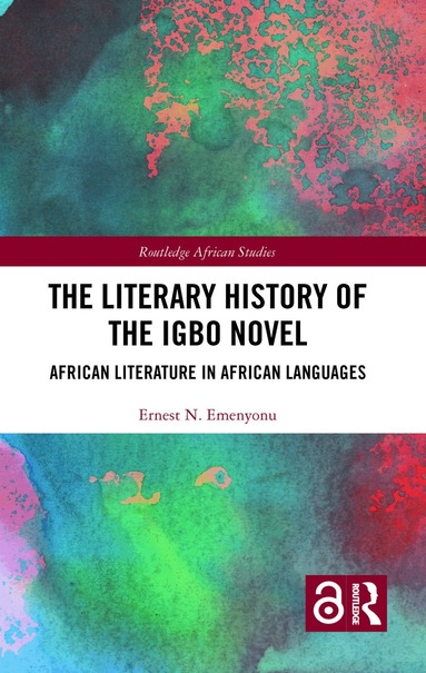 Ernest N. Emenyonu - Literary History of the Igbo Novel, Inbunden