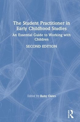The Student Practitioner in Early Childhood Studies 1