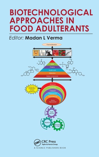 Madan L Verma - Biotechnological Approaches in Food Adulterants, Inbunden