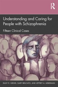 bokomslag Understanding and Caring for People with Schizophrenia