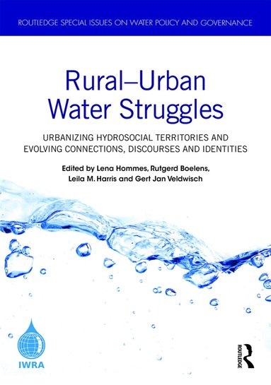 Lena Hommes, Rutgerd Boelens, Leila M. Harris, Gert Jan Veldwisch - Rural–Urban Water Struggles, Inbunden
