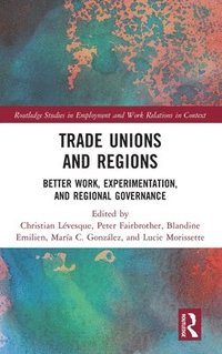 bokomslag Trade Unions and Regions