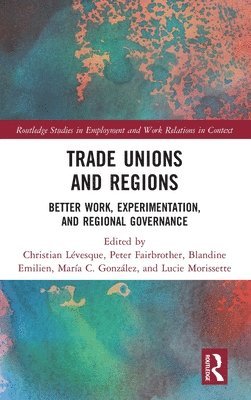 bokomslag Trade Unions and Regions