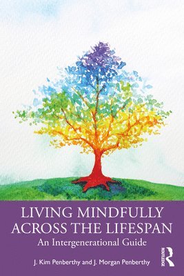 Living Mindfully Across the Lifespan 1