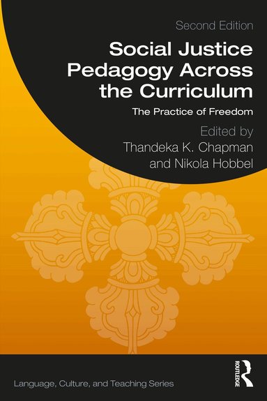 Thandeka K. Chapman, Nikola Hobbel - Social Justice Pedagogy Across the Curriculum, Häftad