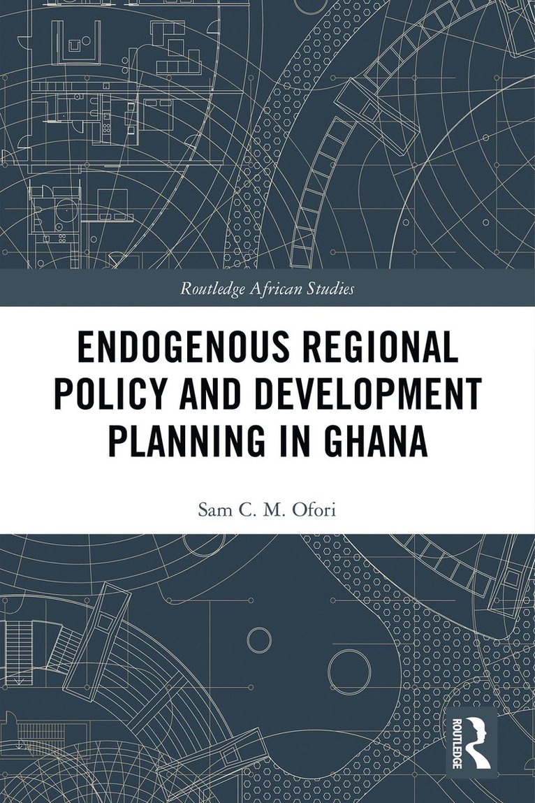 Endogenous Regional Policy and Development Planning in Ghana 1