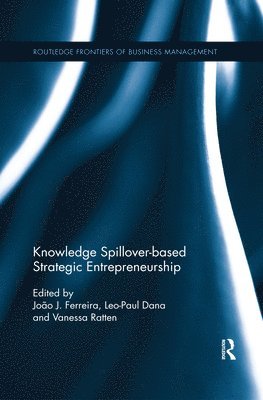 Knowledge Spillover-based Strategic Entrepreneurship 1