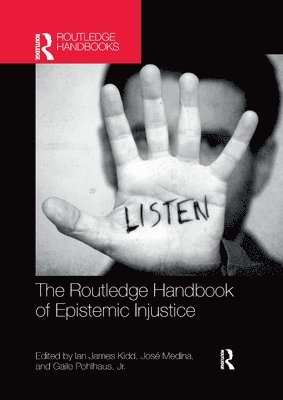 The Routledge Handbook of Epistemic Injustice 1