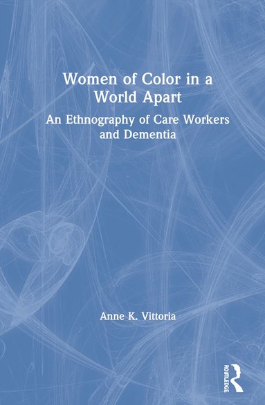 bokomslag Women of Color in a World Apart