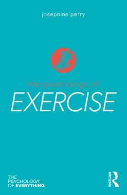 bokomslag The Psychology of Exercise