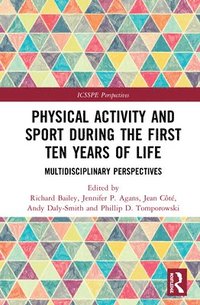 bokomslag Physical Activity and Sport During the First Ten Years of Life