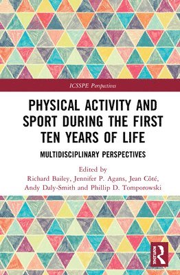 Physical Activity and Sport During the First Ten Years of Life 1
