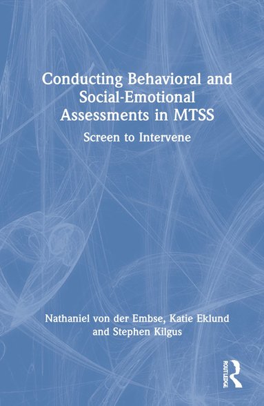 bokomslag Conducting Behavioral and Social-Emotional Assessments in MTSS