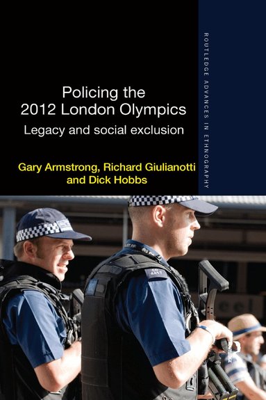 Gary Armstrong, Richard Giulianotti, Dick Hobbs - Policing the 2012 London Olympics, Häftad