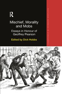 bokomslag Mischief, Morality and Mobs