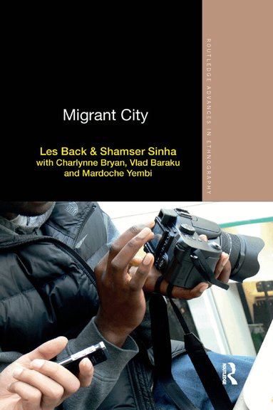 Les Back, Shamser Sinha - Migrant City, Häftad