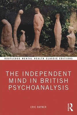 The Independent Mind in British Psychoanalysis 1