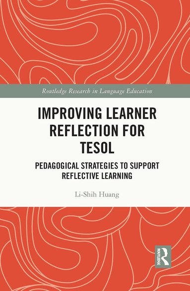 Li-Shih Huang - Improving Learner Reflection for TESOL, Inbunden