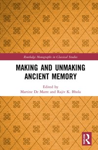 bokomslag Making and Unmaking Ancient Memory