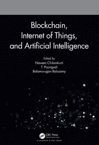 bokomslag Blockchain, Internet of Things, and Artificial Intelligence