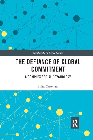 Brian Castellani - Defiance of Global Commitment, Häftad