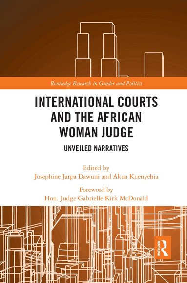 Josephine Jarpa Dawuni, Hon. Akua Kuenyehia - International Courts and the African Woman Judge, Häftad