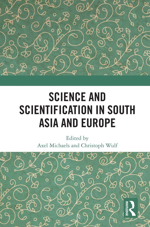 Science and Scientification in South Asia and Europe 1