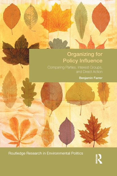 Benjamin Farrer - Organizing for Policy Influence, Häftad
