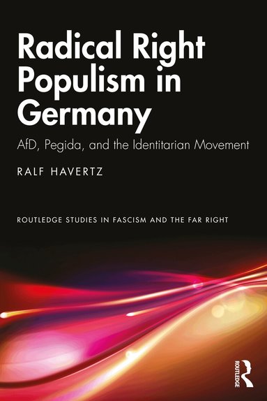 Ralf Havertz - Radical Right Populism in Germany, Häftad