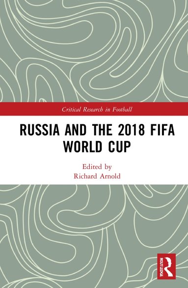 bokomslag Russia and the 2018 FIFA World Cup